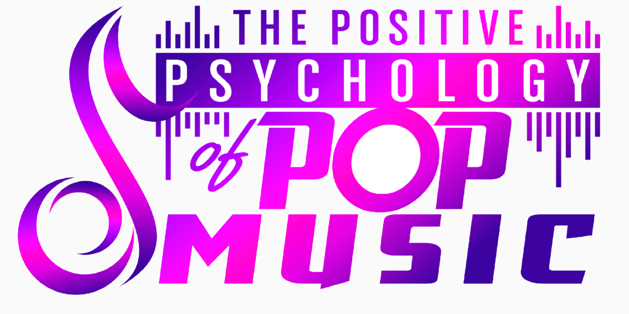 New Episodes of the Positive Psychology of Pop Music!