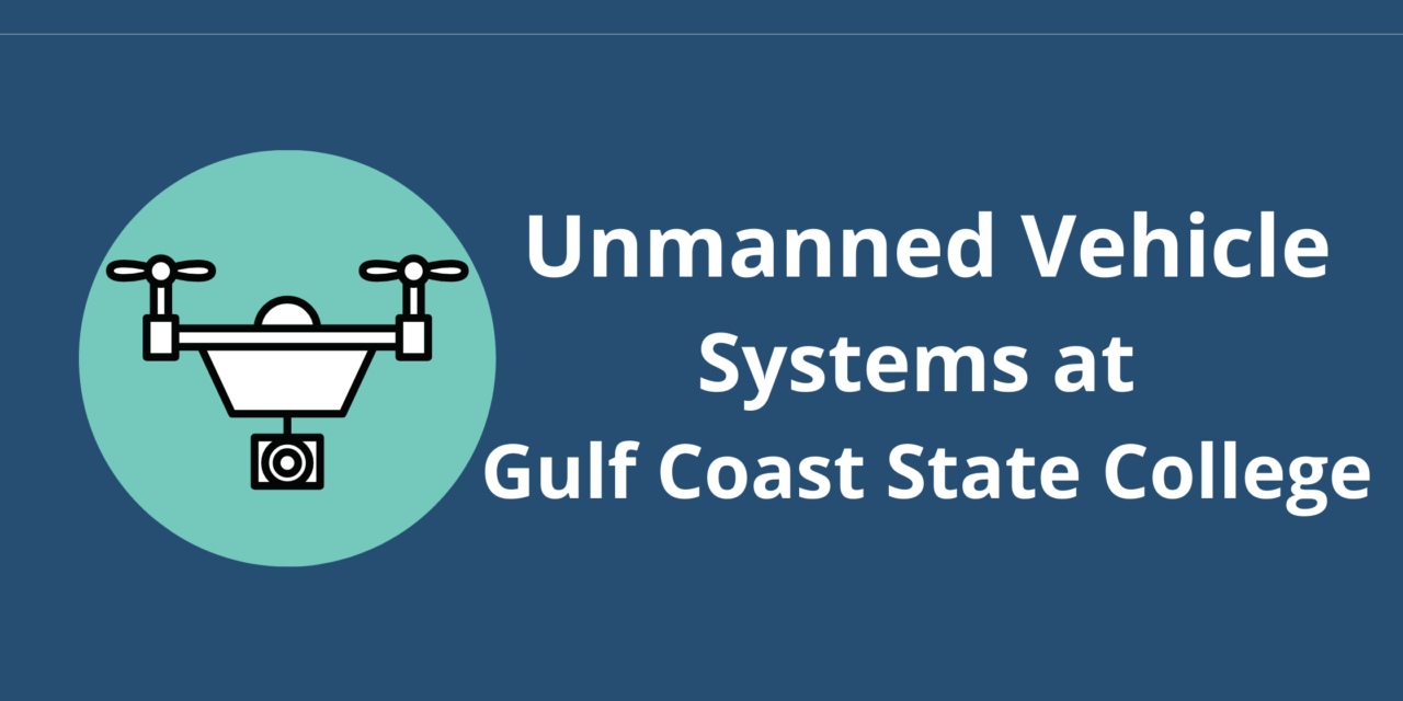 Training Tomorrow’s Unmanned Systems Operators at Gulf Coast State College