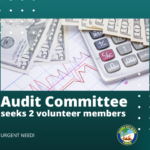 Two volunteers needed to serve on the Audit Committee