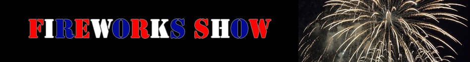 Fireworks Show banner graphic.